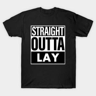 Lay Name Straight Outta Lay T-Shirt